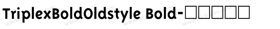 TriplexBoldOldstyle Bold字体转换